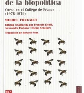 Nacimiento de la biopolítica: curso en el collège de France (1978-1979)