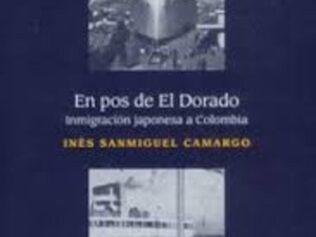 En pos de el dorado. Inmigración japonesa a Colombia