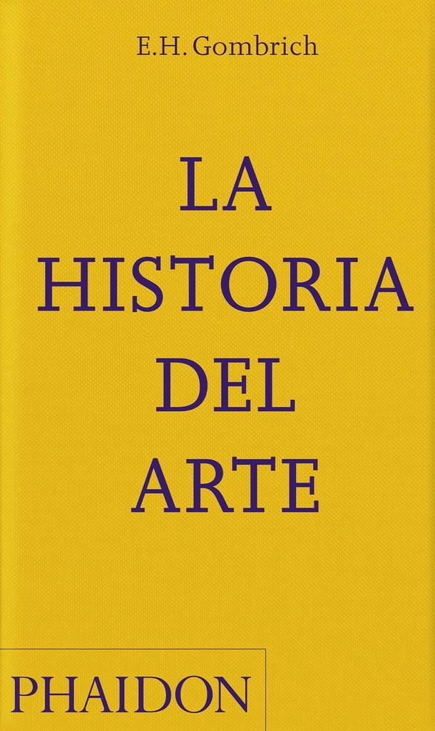 LA HISTORIA DEL ARTE DE GOMBRICH ED BOLSILLO