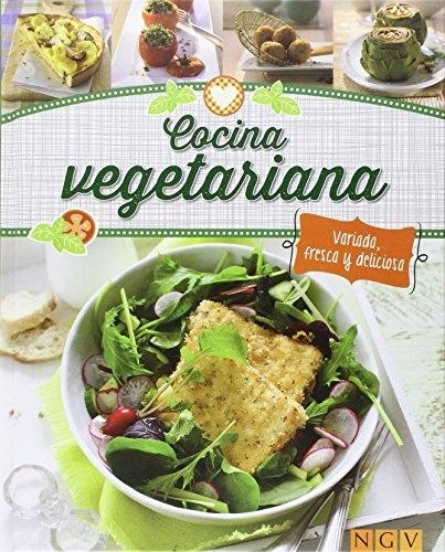 COCINA VEGETARIANA:VARIADA,FRESCA Y DELICIOSA(T.D)