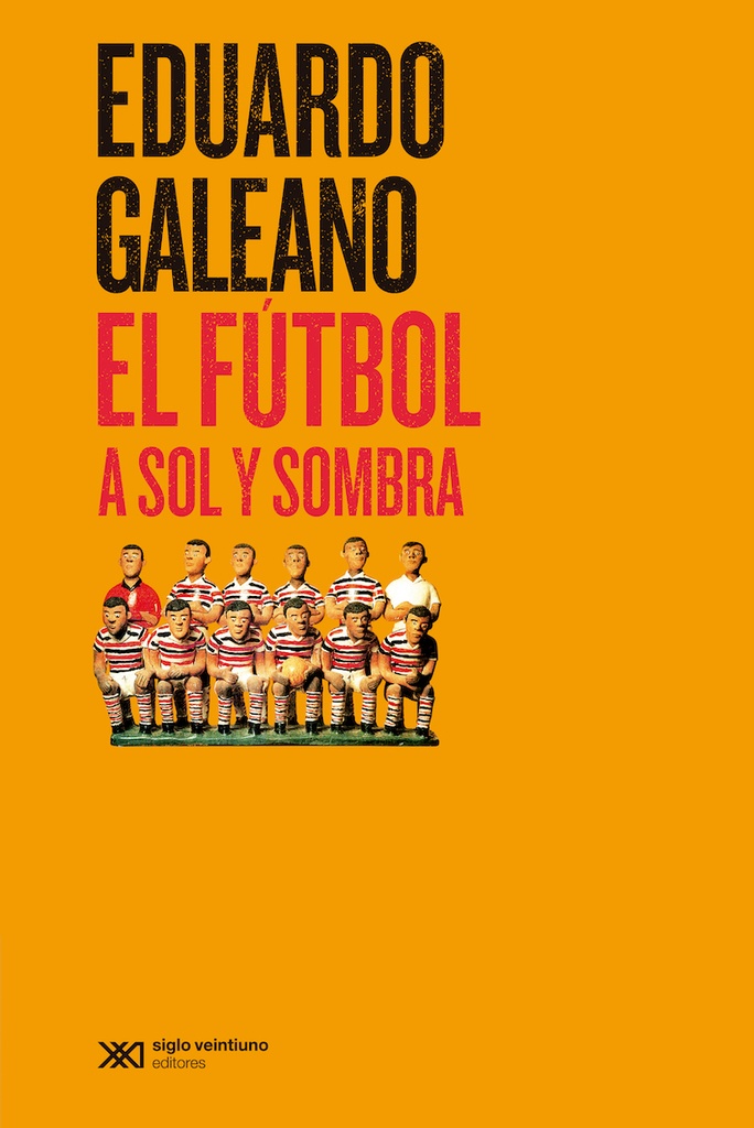 FUTBOL A SOL Y SOMBRA (5ª ED), EL
