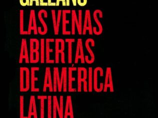 VENAS ABIERTAS (4ª ED) DE AMERICA LATINA, LAS