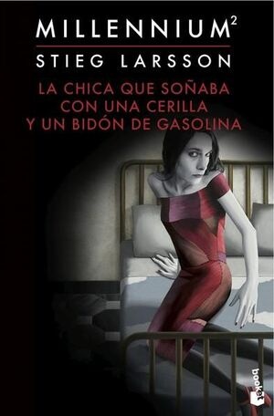 La chica que soñaba con un cerillo y un galón de g
