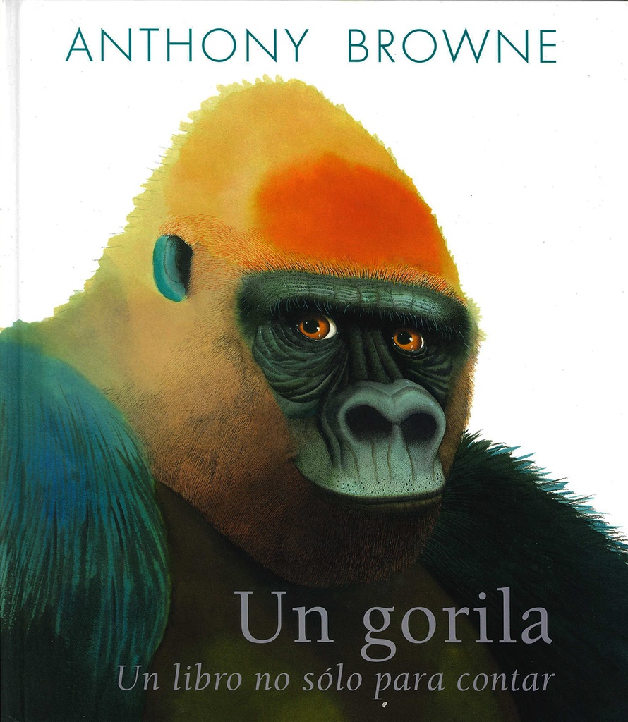 Gorila, Un. Un libro no sólo para contar