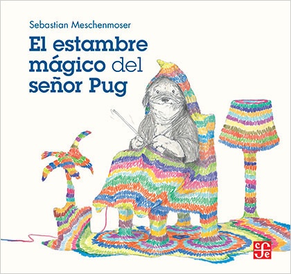 Estambre mágico del señor Pug, El