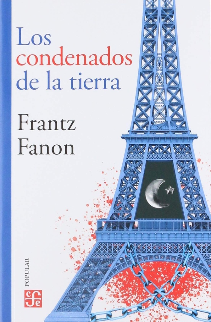 Condenados de la tierra, Los