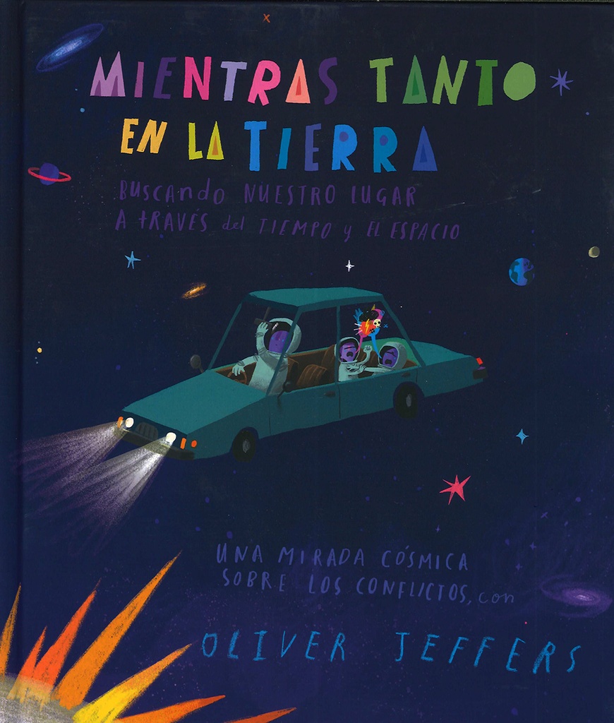 Mientras tanto en la tierra. .. buscando nuestro lugar a través del tiempo y el espacio