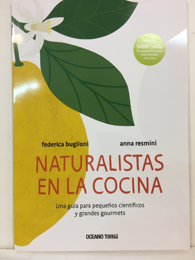 Naturalistas en la cocina: Una guía para pequeños científico