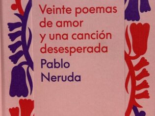 Veinte poemas de amor y una canción desesperada