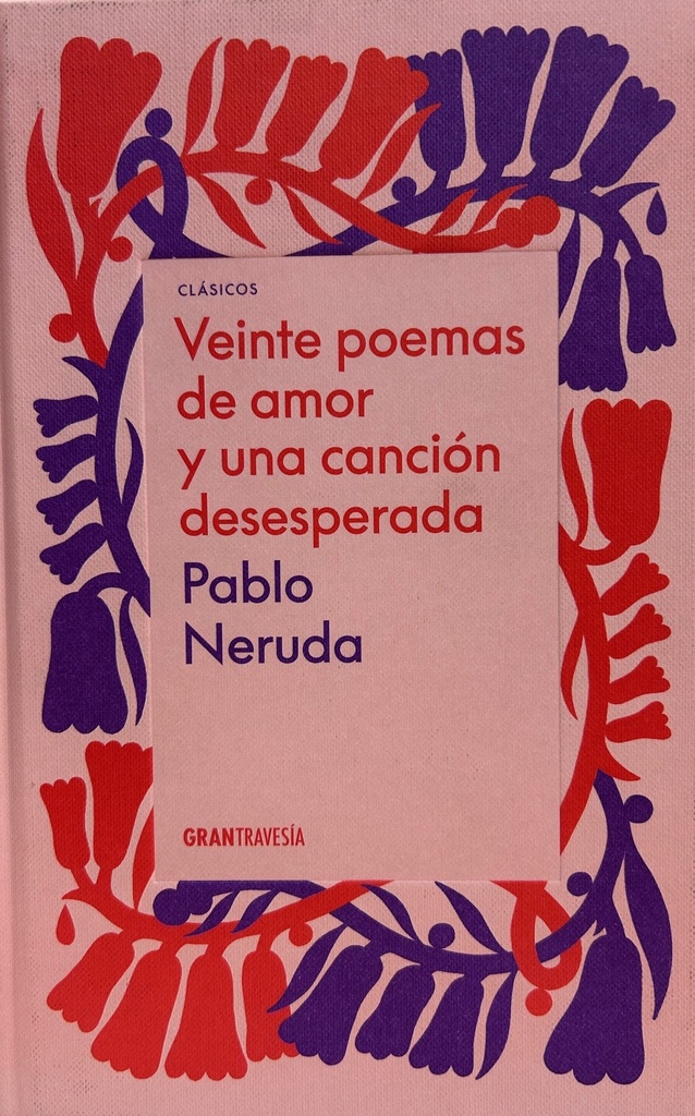 Veinte poemas de amor y una canción desesperada