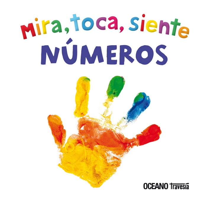 Mira, toca, siente. Números