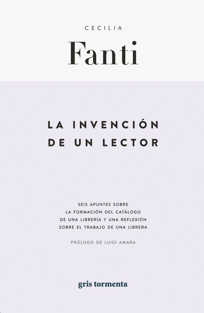 LA INVENCION DE UN LECTOR
