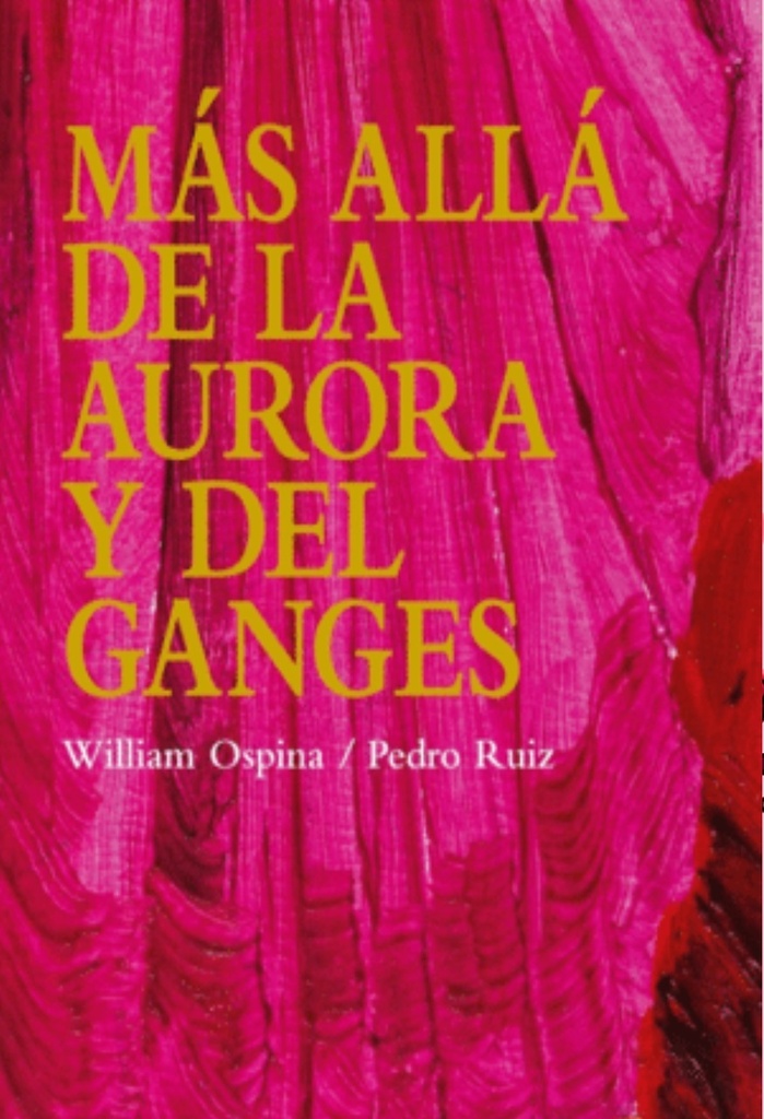 MÁS ALLÁ DE LA AURORA Y DEL GANGES