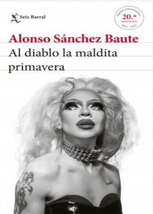 Al diablo la maldita primavera