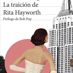 La traición de Rita Hayworth