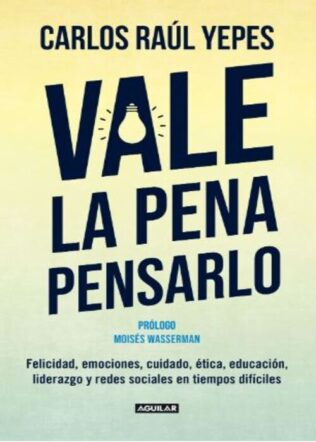 VALE LA PENA PENSARLO