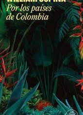 POR LOS PAISES DE COLOMBIA