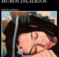 La ciudad y sus muros inciertos