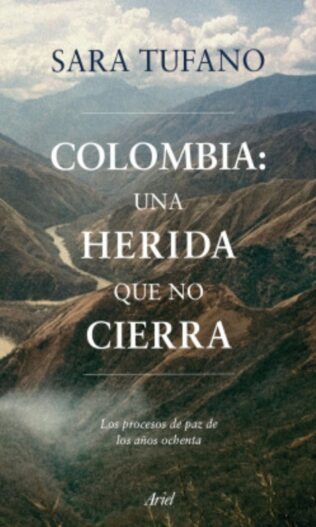 Colombia, una herida que no cierra