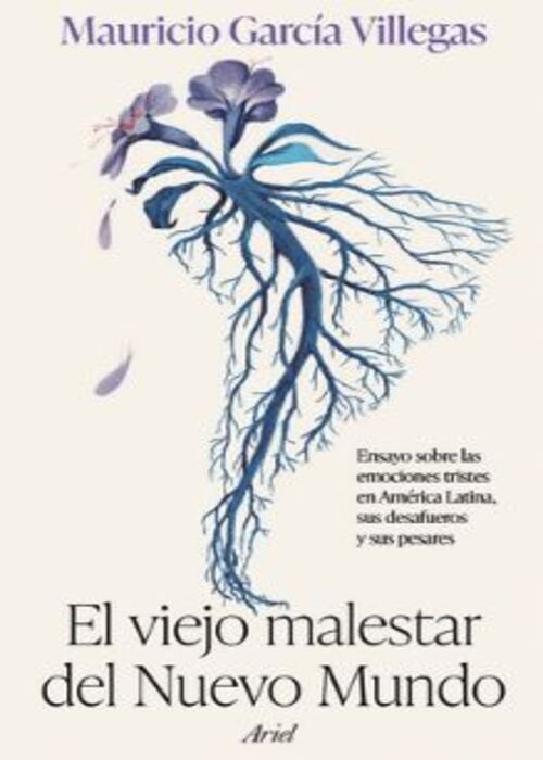 El viejo malestar del nuevo mundo