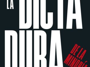 LA DICTADURA DE LA MINORIA