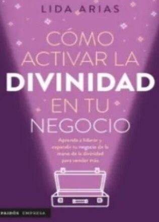 COMO ACTIVAR LA DIVINIDAD EN TU NEGOCIO