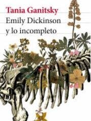 Emily Dickinson y lo incompleto