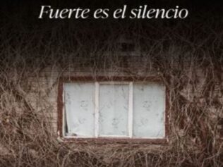 Fuerte es el silencio