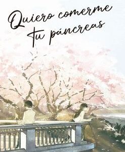 Quiero comerme tu páncreas
