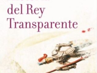 HISTORIA DEL REY TRANSPARENTE