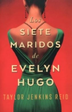SIETE MARIDOS DE EVELYN HUGO, LOS