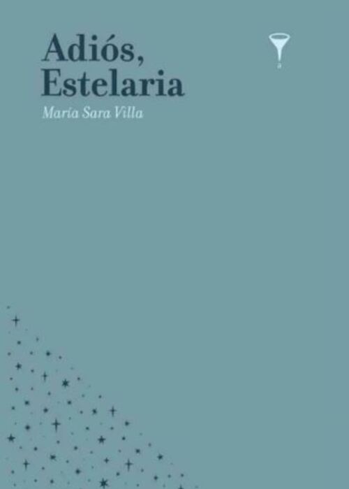 ADIOS, ESTELARIA