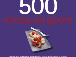 500 RECETAS SIN GLUTEN (EDICION 2024)