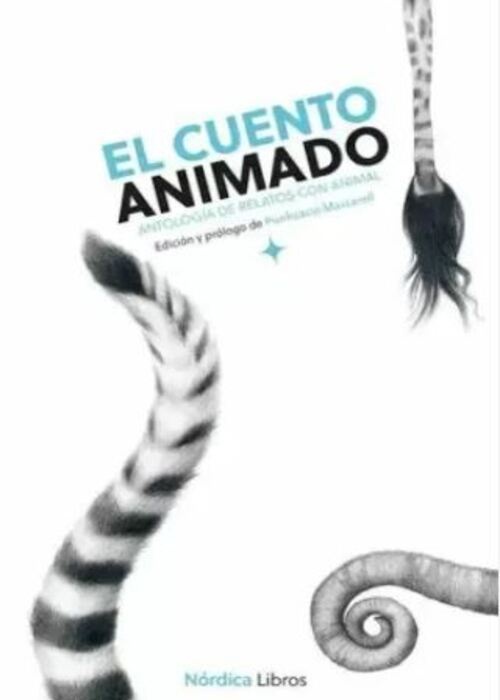 CUENTO ANIMADO ANTOLOGIA DE RELATOS CON ANIMAL, EL