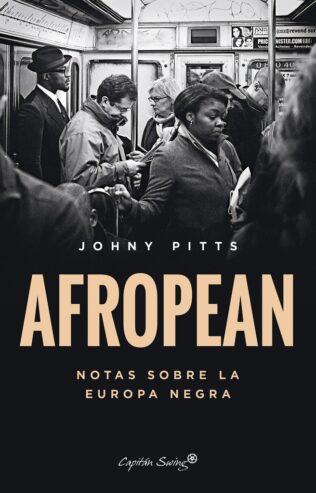 AFROPEAN NOTAS SOBRE LA EUROPA NEGRA