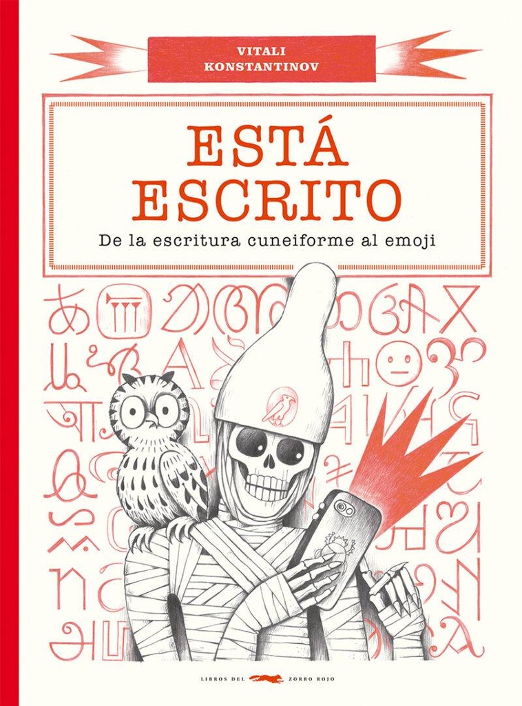 Está escrito. De la escritura cuneiforme al emoji