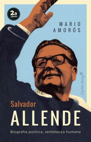 Salvador Allende Biografía politica semblanza humana