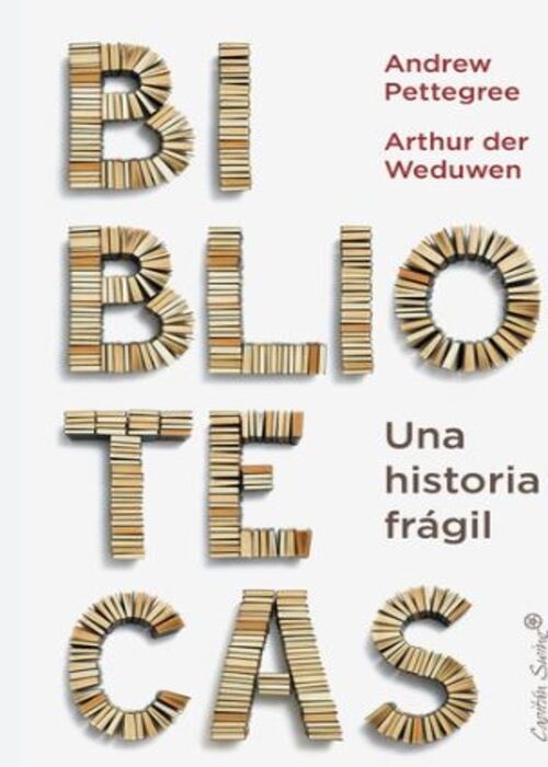 BIBLIOTECAS. UNA HISTORIA FRAGIL