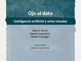 OJO AL DATO INTELIGENCIA ARTIFICIAL Y ARTES VISUALES