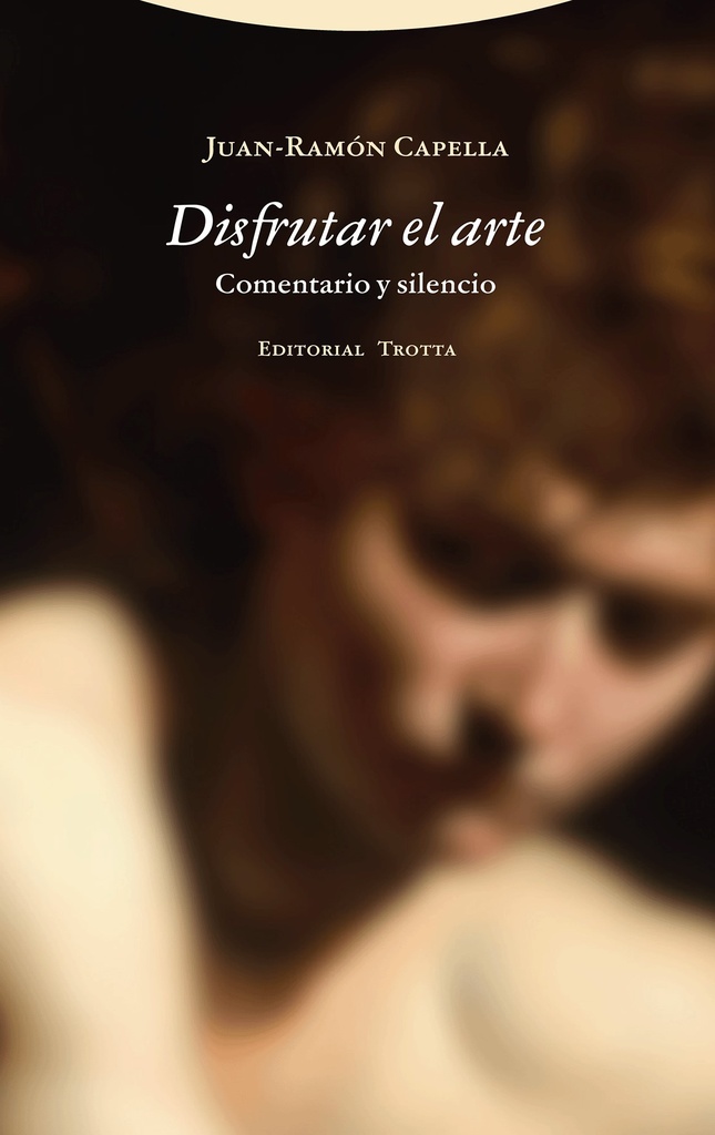 DISFRUTAR EL ARTE COMENTARIO Y SILENCIO