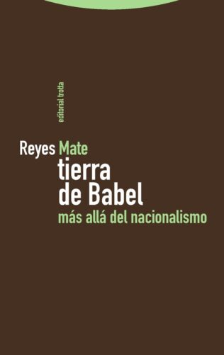 TIERRA DE BABEL MAS ALLA DEL NACIONALISMO