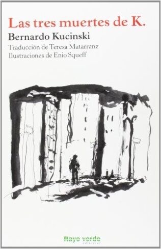 LAS TRES MUERTES DE K.