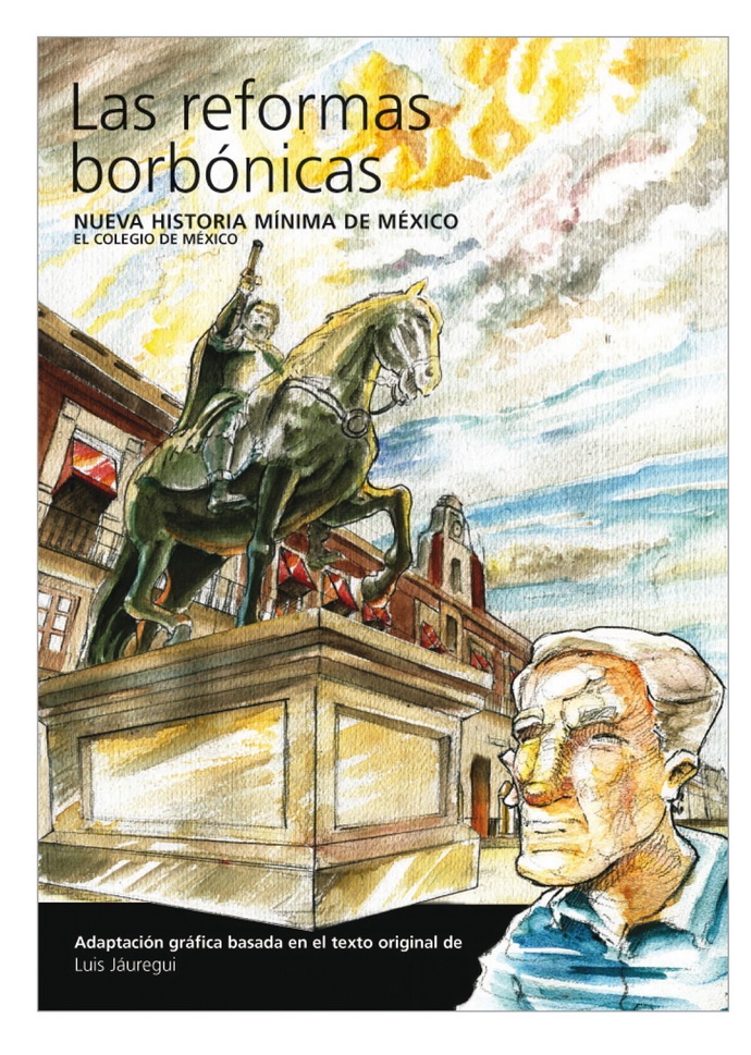 Reformas borbónicas, Las.  Nueva historia mínima de México