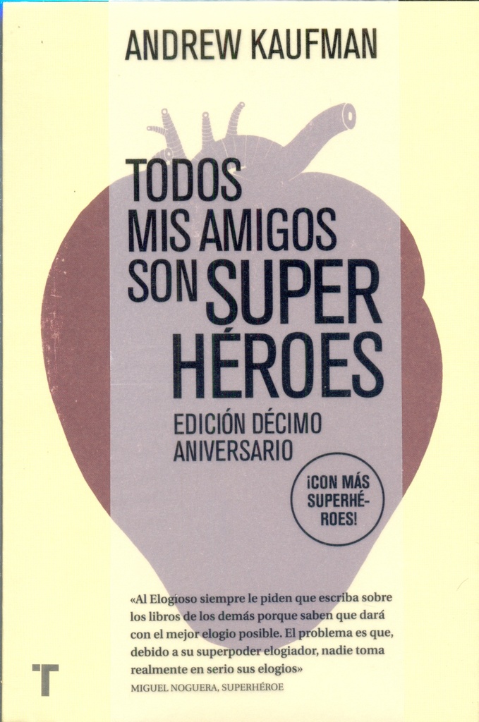 Todos mis amigos son super héroes