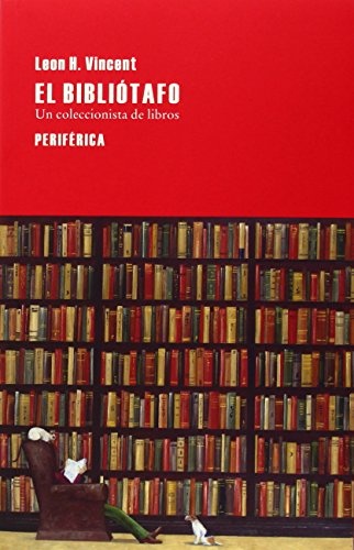 BIBLIOTAFO. UN COLECCIONISTA DE LIBROS, EL