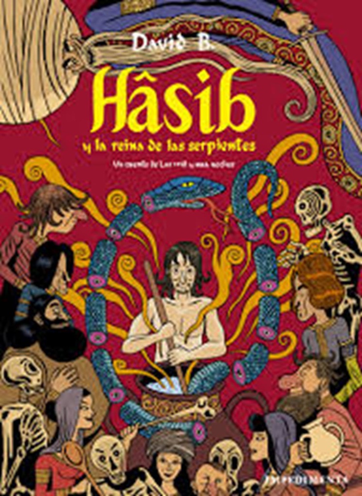 HASIB Y LA REINA DE LAS SERPIENTES. UN CUENTO DE LAS MIL Y UNA NOCHES