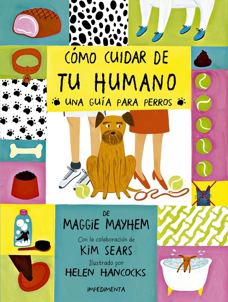 COMO CUIDAR DE TU HUMANO. UNA GUIA PARA PERROS