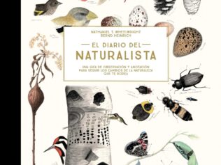 DIARIO DEL NATURALISTA. UNA GUIA DE OBSERVACION Y ANOTACION PARA SEGUIR LOS CAMBIOS DE LA NATURALEZA