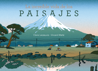 INCREIBLE VIDA DE LOS PAISAJES, LA