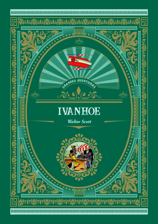 GRANDES AVENTURAS IVANHOE